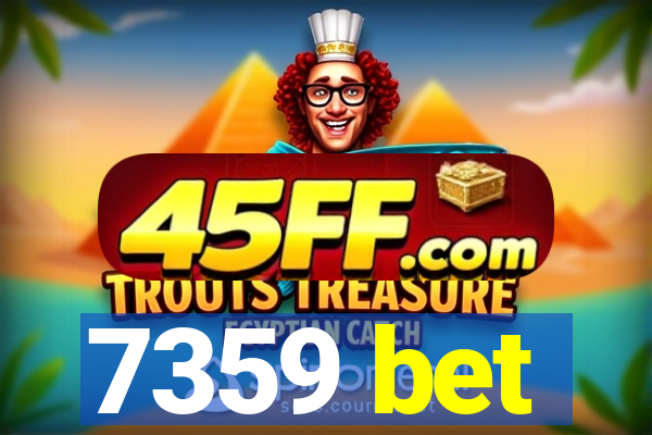 7359 bet
